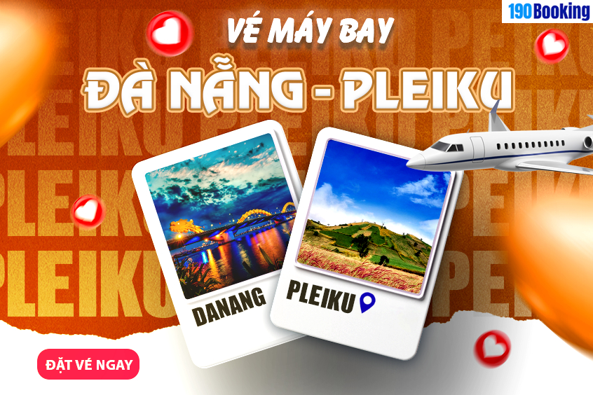 vé máy bay từ Đà Nẵng đi Pleiku