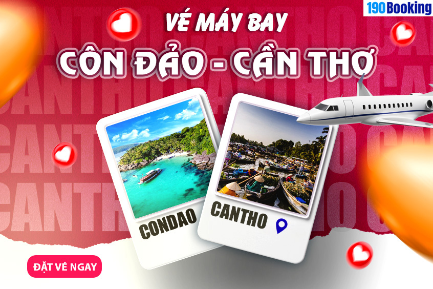 Đặt vé máy bay từ Côn Đảo đi Cần Thơ dễ dàng và nhanh chóng tại 190 Booking.