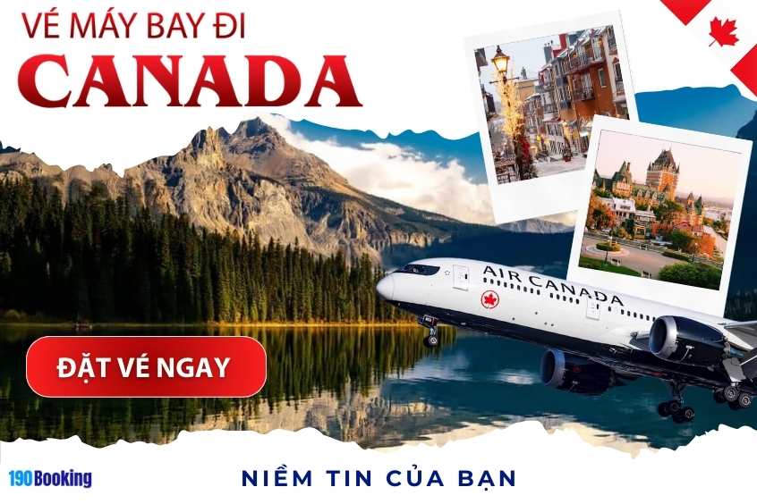 Chuyến bay đến Canada luôn trong tầm tay với giá vé cực ưu đãi từ 190 Booking. 
