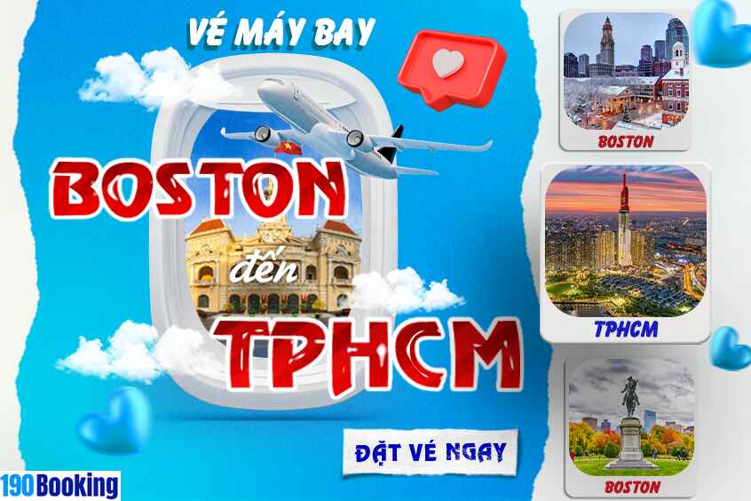 Đặt vé máy bay từ Boston đến TP.HCM ngay hôm nay trên 190 Booking – hành trình thuận tiện, giá tốt.