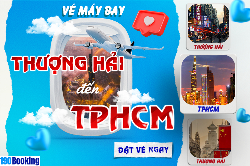 Vé máy bay từ Thượng Hải đi TP. Hồ Chí Minh