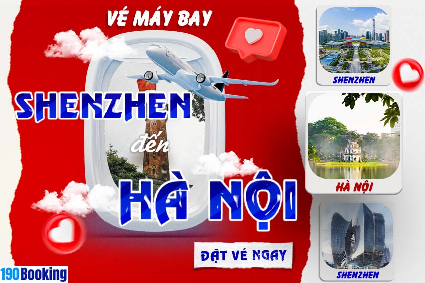 Vé máy bay từ Thâm Quyến đi Hà Nội
