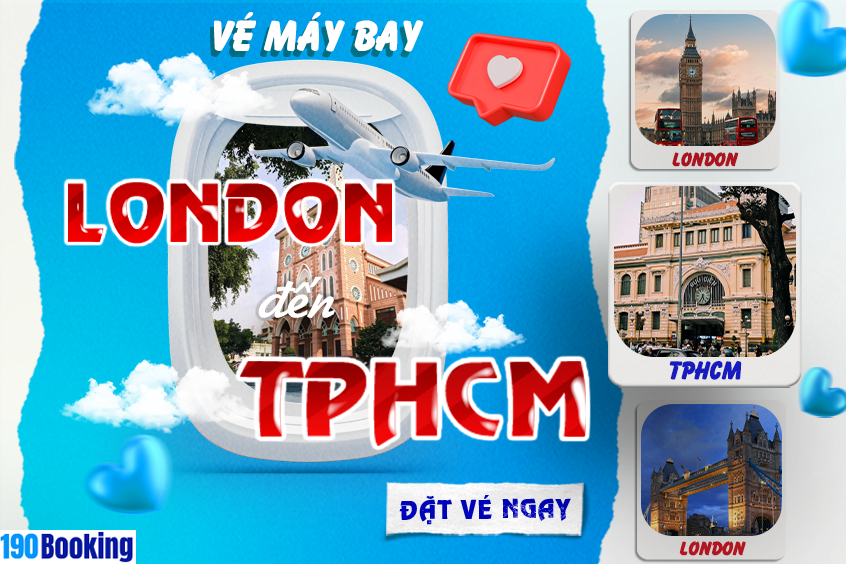 Vé máy bay từ London đi TP. Hồ Chí Minh
