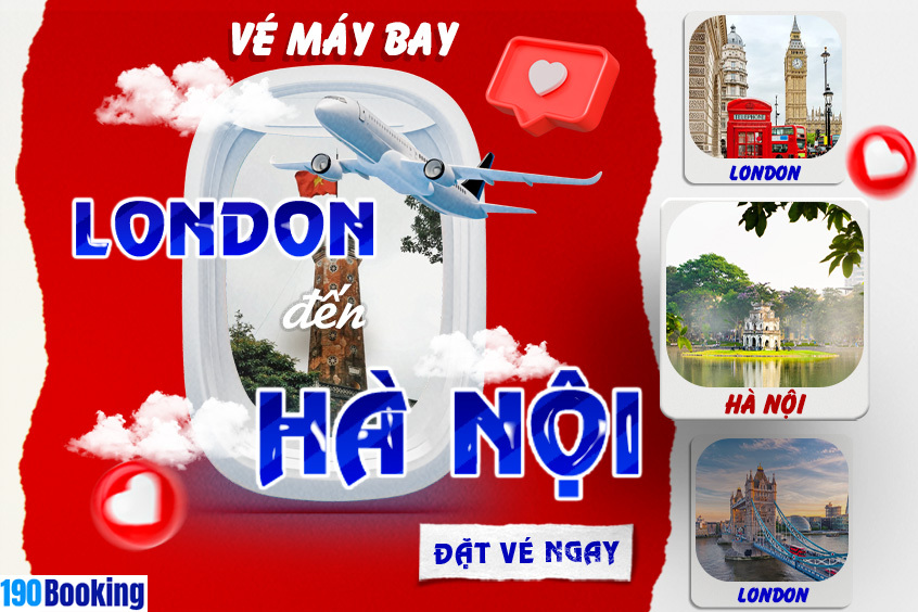 vé máy bay từ London đi Hà Nội 