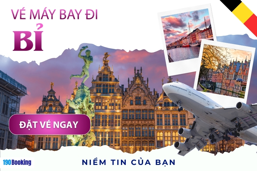 Hành trình đến Bỉ – quê hương của socola và bia ngon với vé máy bay giá rẻ trên 190Booking