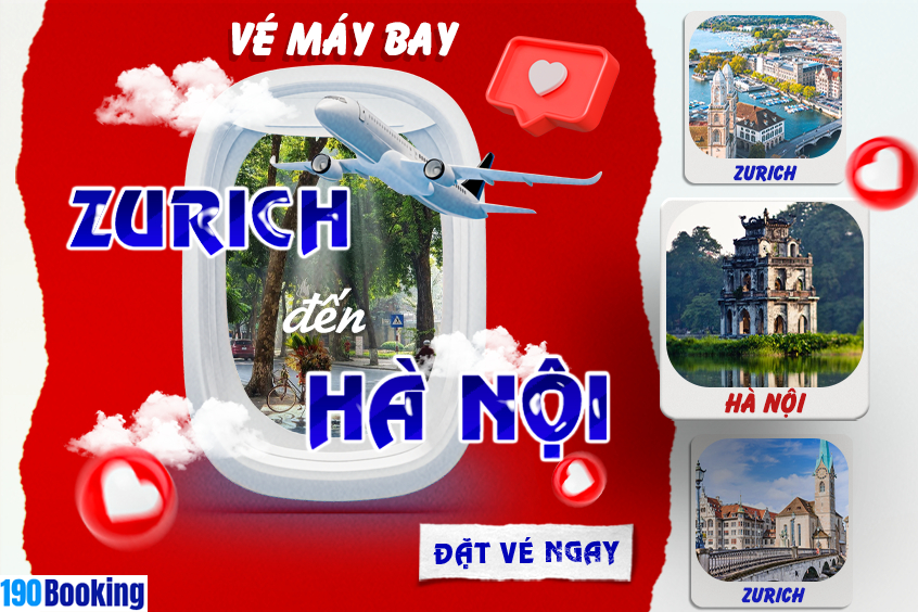 vé máy bay từ Zurich đi Hà Nội