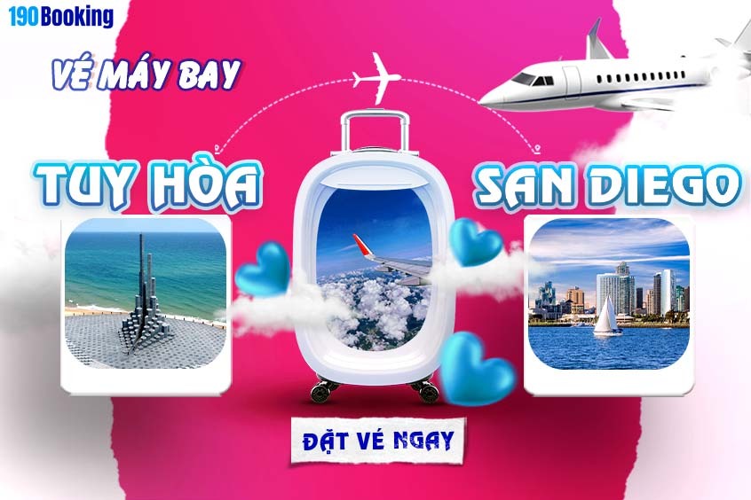 Vé máy bay từ Tuy Hòa đi San Diego