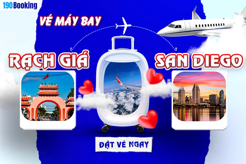 Vé máy bay từ Rạch Gía đi San Diego