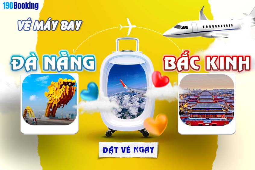 Vé máy bay từ Đà Nẵng đi Bắc Kinh