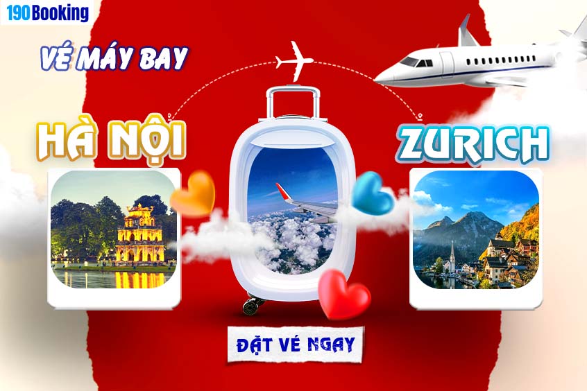 Vé máy bay từ Hà Nội đi Zurich