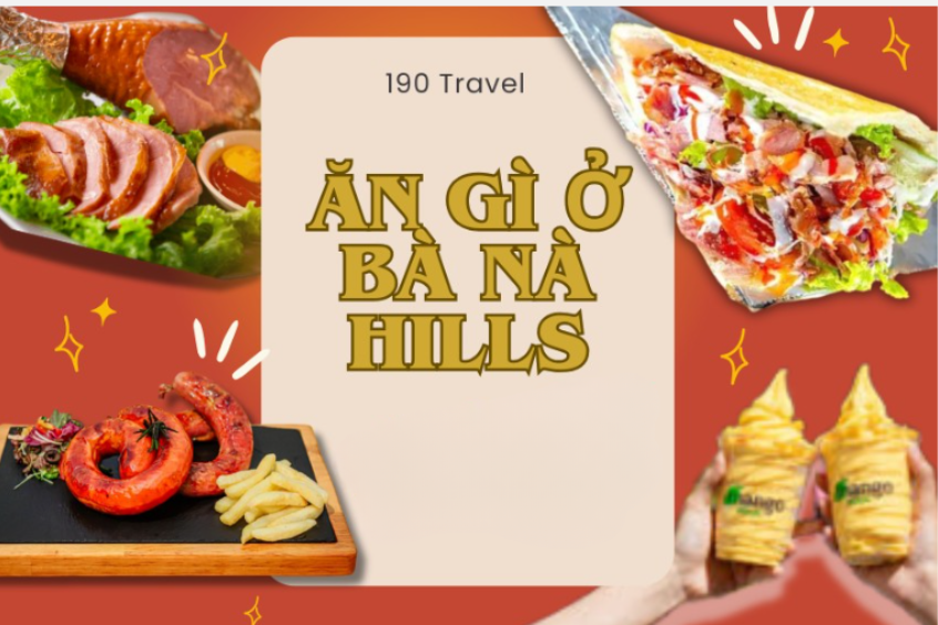 ăn gì ở bà nà hills