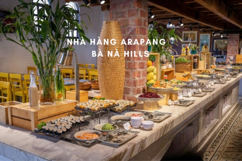 Nhà hàng buffet Arapang tại Bà Nà Hills 