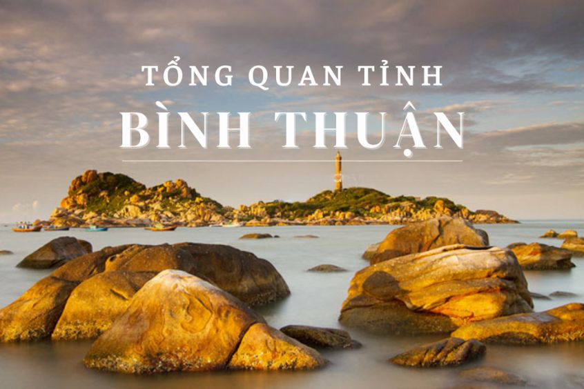 Tổng quan về tỉnh Bình Thuận