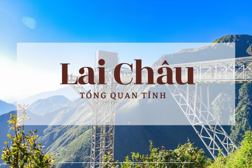 Tổng quan về tỉnh Lai Châu