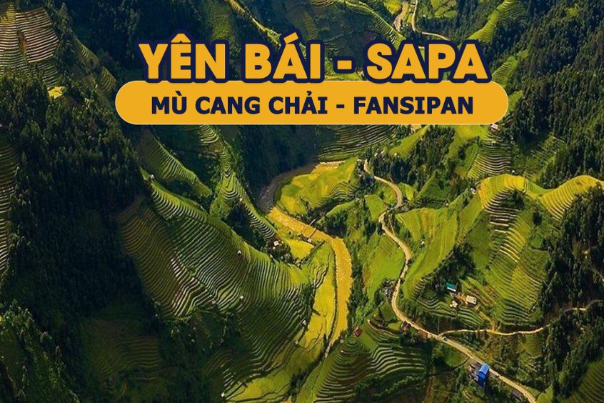 Lịch trình Tây Bắc mở rộng Yên Bái - Sa Pa